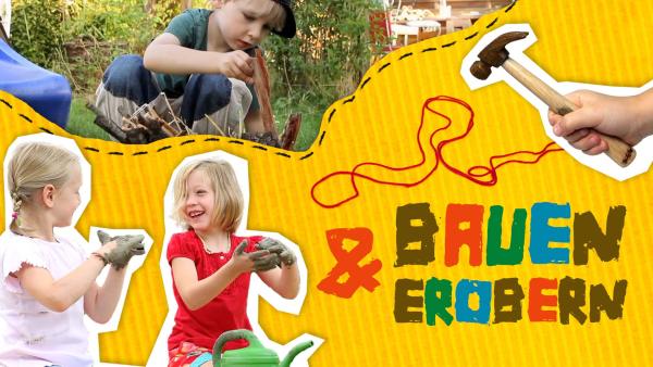 Bauen und Erobern