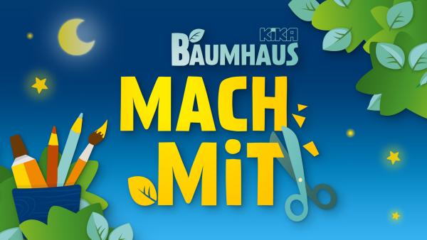 Basteln im KiKA Baumhaus bei MACH MiT!